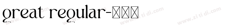 great regular字体转换
